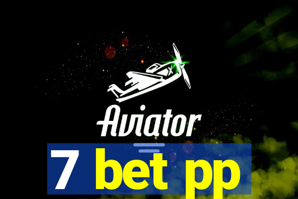 7 bet pp